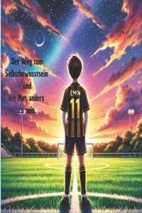 Der Weg zum Selbstbewusstsein und der Mut, anders zu sein !