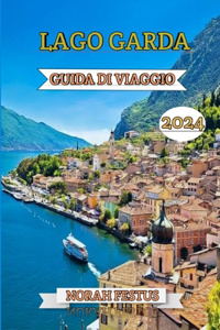 Lago Garda Guida Di Viaggio 2024