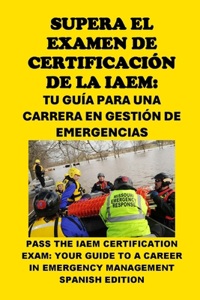 Supera el Examen de Certificación de la IAEM