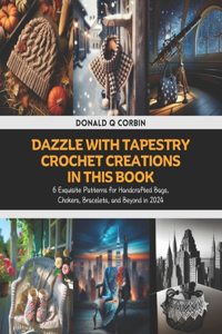 Dazzle with Tapestry Crochet Creations in this Book
