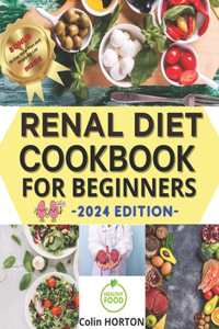 Renal Diet Cookbook for Beginners