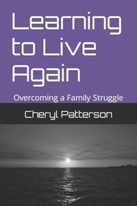 Learning to live again