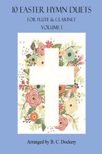 10 Easter Hymn Duets for Flute and Clarinet