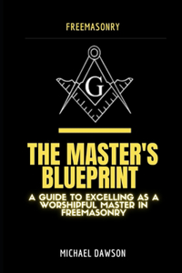 The Master's Blueprint