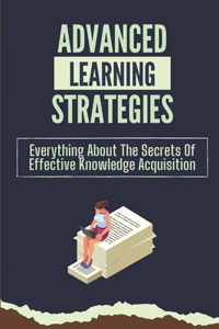 Advanced Learning Strategies
