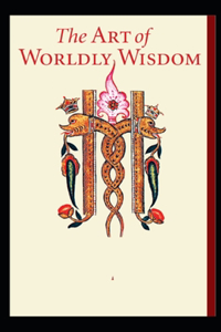 The Art of Worldly Wisdom