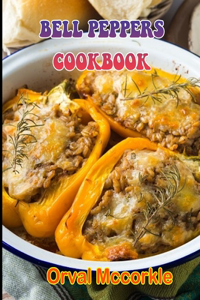 Bell Peppers Cookbook