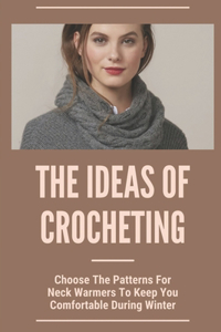 The Ideas Of Crocheting