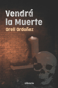 Vendrá la muerte