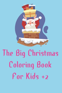 The big christmas coloring bookfor kids +2