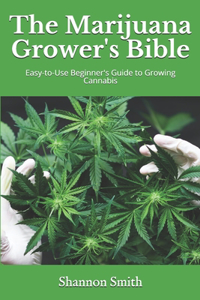 The Marijuana Grower's Bible