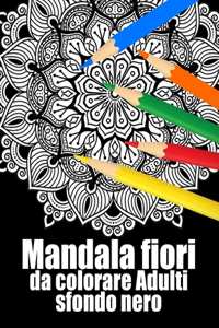 Mandala fiori da colorare adulti sfondo nero