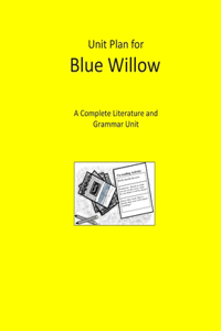 Unit Plan for Blue Willow