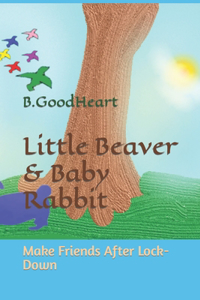 Little Beaver & Baby Rabbit