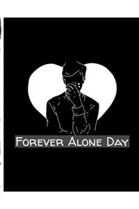 Forever Alone Day