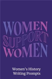 Women Support Women - Women's History Writing Prompts