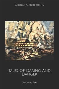Tales Of Daring And Danger