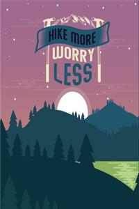 Hike More Worry Less