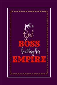 Just A Girl Boss Building Her Empire