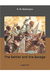 The Settler and the Savage