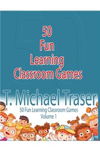 50 Fun Learning Classroom Games