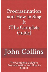 Procrastination аnd Hоw tо Stор It (Thе Cоmрlеtе Guіdе)