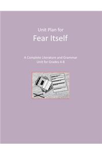 Unit Plan for Fear Itself