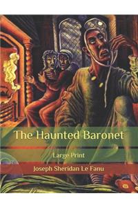 The Haunted Baronet