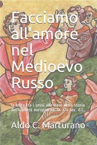 Facciamo all'amore nel Medioevo Russo