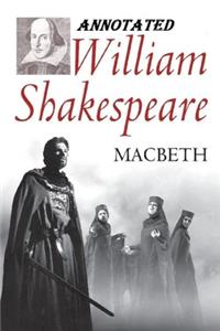 Macbeth The Annotated Edition