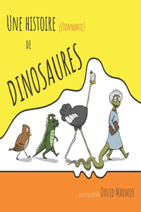 Une histoire (étonnante) de Dinosaures