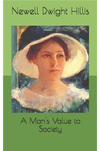 A Man's Value to Society