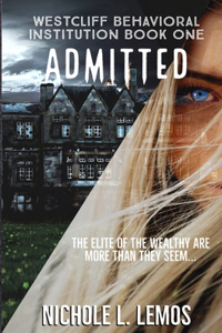 Admitted: A Paranormal Reverse Harem (Westcliff Behavioral Institution Book 1)