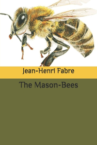 The Mason-Bees