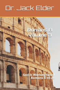 Romans 8 Volume 3