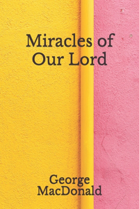 Miracles of Our Lord