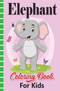 Elephant Coloring Book for Kids