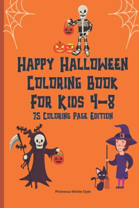 Happy Halloween Coloring Book For Kids 4-8