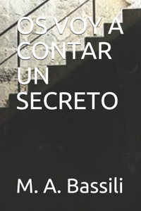 OS Voy a Contar Un Secreto