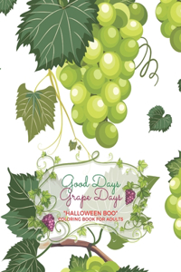 Good Days Grape Days