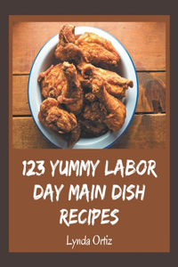 123 Yummy Labor Day Main Dish Recipes