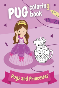 Pug coloring book - Pugs and Princesses