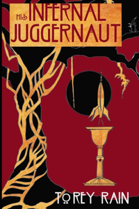 His Infernal Juggernaut