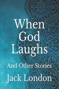 When God Laughs