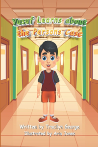 Yusuf Learns about the Persons Case