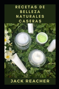 Recetas de belleza naturales caseras