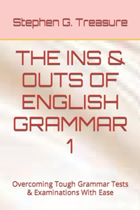 Ins & Outs of English Grammar 1