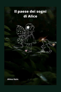 Il paese dei sogni di alice