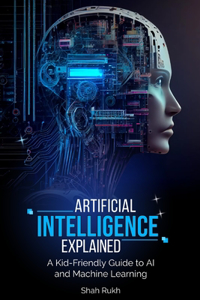 Artificial Intelligence Explained
