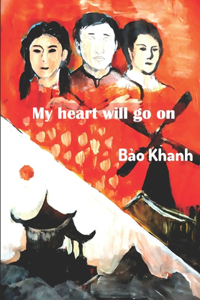 My heart will go on